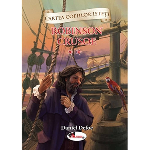 Robinson Crusoe, volumul II - Daniel Defoe - Delumani - Magazin Romanesc 