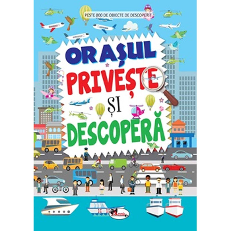 Orasul. Priveste si decopera - Dreamland Publications