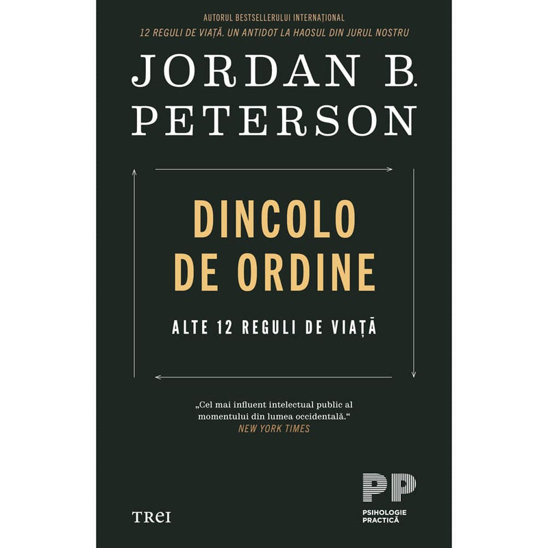 Dincolo de ordine. Alte 12 reguli de viata - Jordan B. Peterson