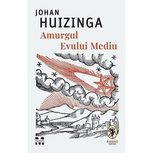 Amurgul Evului Mediu - Johan Huizinga