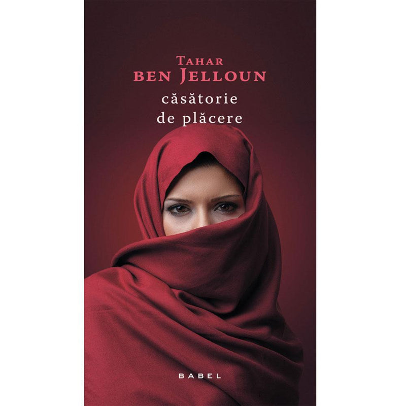 Casatorie De Placere - Tahar Ben Jelloun